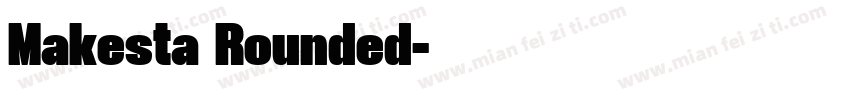 Makesta Rounded字体转换